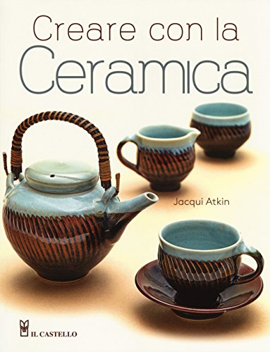 Creare con la ceramica Ediz a colori